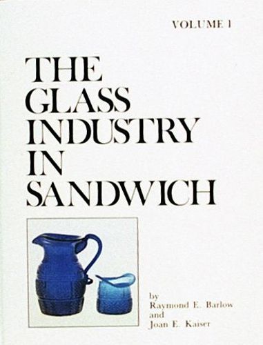 Cover image for The Glass Industry in Sandwich