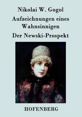 Cover image for Aufzeichnungen eines Wahnsinnigen / Der Newski-Prospekt