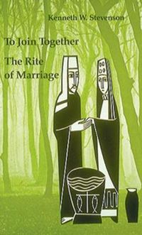 Cover image for To Join Together: The Rite of Marriage