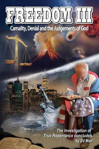 Cover image for Freedom III: Carnality, Denial and the Judgments of God