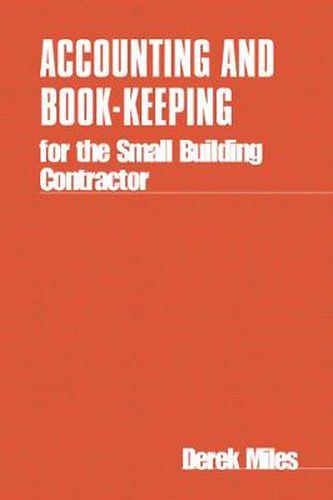 Cover image for Accounting and Book-keeping for the Small Building Contractor