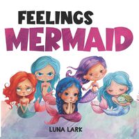 Cover image for Feelings Mermaid