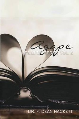 Cover image for Agape: Unveiling the Mask of Darkness, Setting the Captives Free