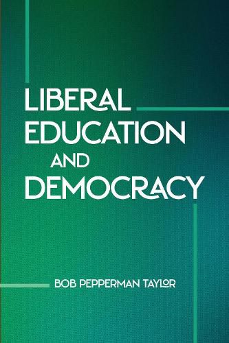 Liberal Education and Democracy