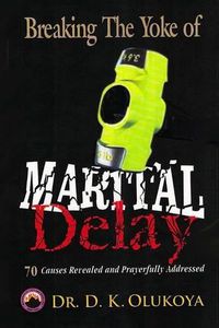 Cover image for Breaking the Yoke of Marital Delay