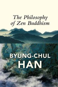 Cover image for The Philosophy of Zen Buddhism