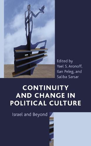 Cover image for Continuity and Change in Political Culture: Israel and Beyond