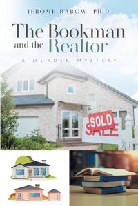 Cover image for The Bookman and the Realtor: A Murder Mystery