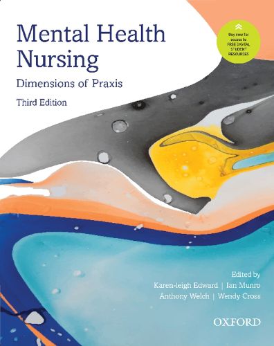 Cover image for Mental Health Nursing Oxford Ascend Student Resources: Dimensions of Praxis