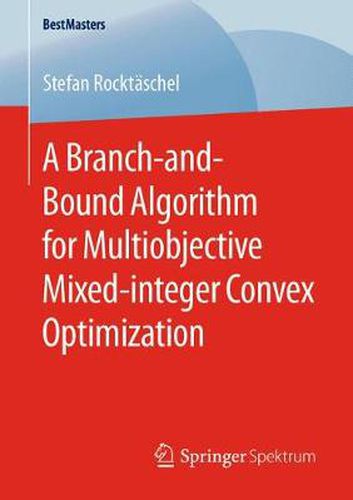 Cover image for A Branch-and-Bound Algorithm for Multiobjective Mixed-integer Convex Optimization