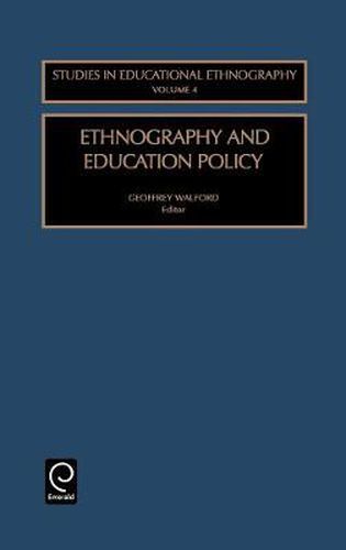 Ethnography and Education Policy