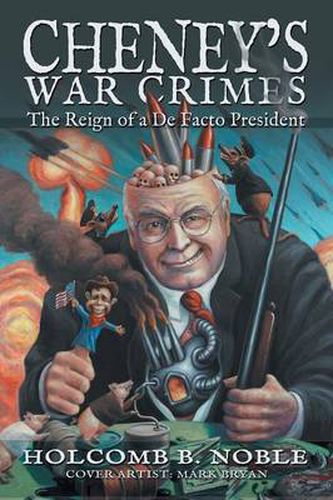 Cover image for Cheney's War Crimes