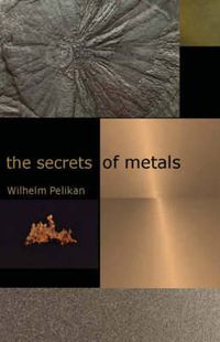 Cover image for The Secrets of Metals