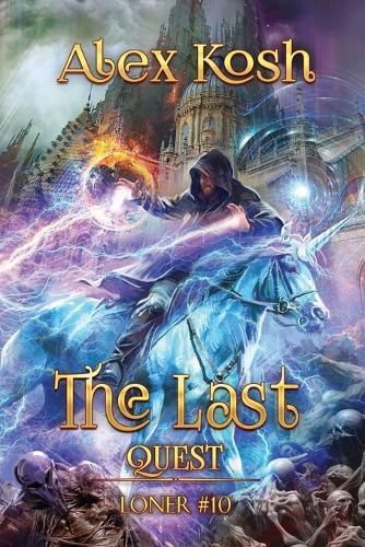 Cover image for The Last Quest (Loner Book #10)