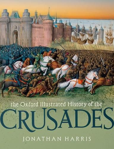 Cover image for The Oxford Illustrated History of the Crusades