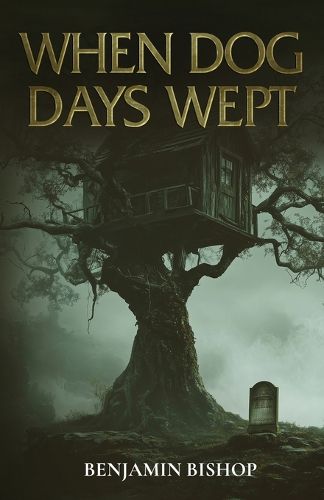 Cover image for When Dog Days Wept