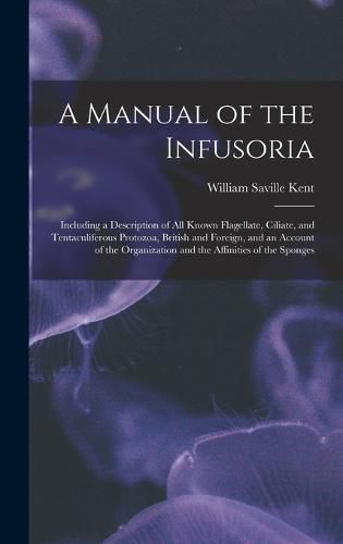 A Manual of the Infusoria