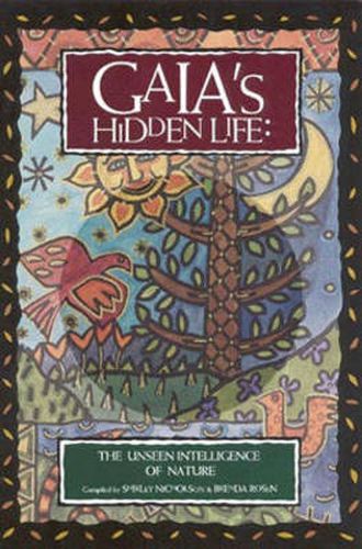 Cover image for Gaia'S Hidden Life: The Unseen Intelligence of Nature