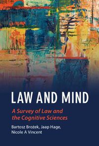 Cover image for Law and Mind: A Survey of Law and the Cognitive Sciences