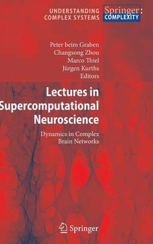 Lectures in Supercomputational Neuroscience: Dynamics in Complex Brain Networks