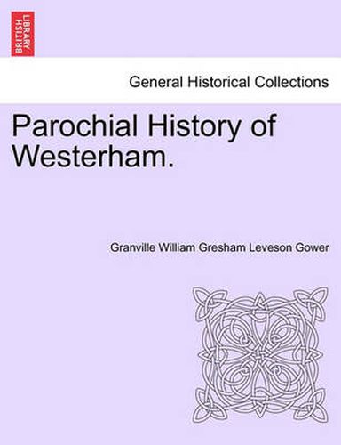 Cover image for Parochial History of Westerham.