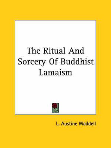 The Ritual and Sorcery of Buddhist Lamaism