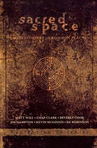 Cover image for Sacred Space: Meditations for Common Places