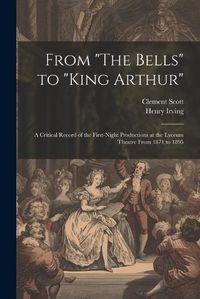 Cover image for From "The Bells" to "King Arthur"