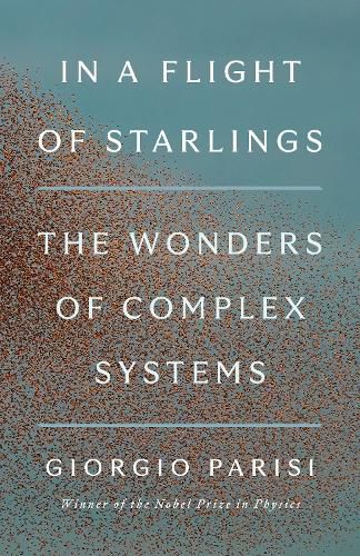 Cover image for In a Flight of Starlings: How Nature Unlocks the Wonders of Physics