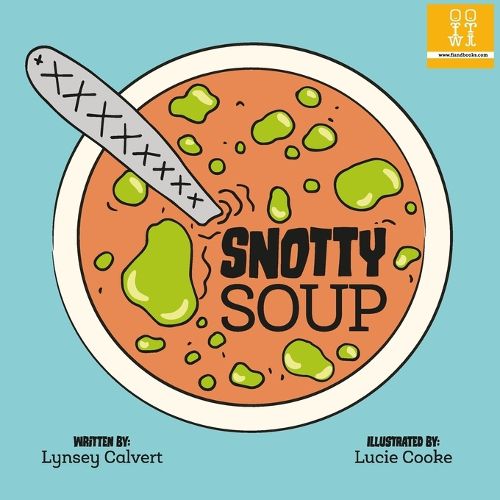 Cover image for Snotty Soup