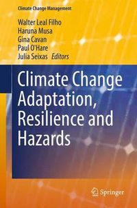Cover image for Climate Change Adaptation, Resilience and Hazards