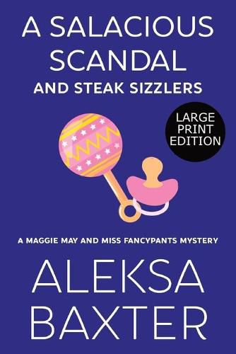 Cover image for A Salacious Scandal and Steak Sizzlers