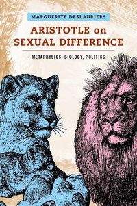 Cover image for Aristotle on Sexual Difference: Metaphysics, Biology, Politics