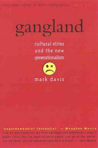 Cover image for Gangland: The Revised Edition: Cultural elites and the new generationalism