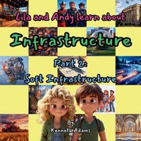 Cover image for Lila and Andy learn about Infrastructure