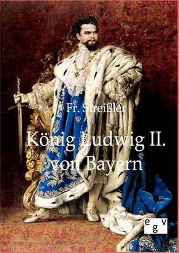 Cover image for Koenig Ludwig II. von Bayern