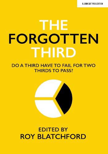 Cover image for The Forgotten Third: Do one third have to fail for two thirds to succeed?