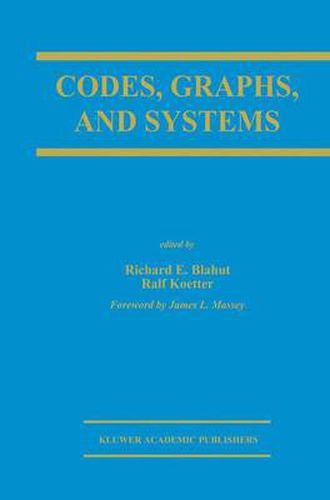 Codes, Graphs, and Systems: A Celebration of the Life and Career of G. David Forney, Jr. on the Occasion of his Sixtieth Birthday