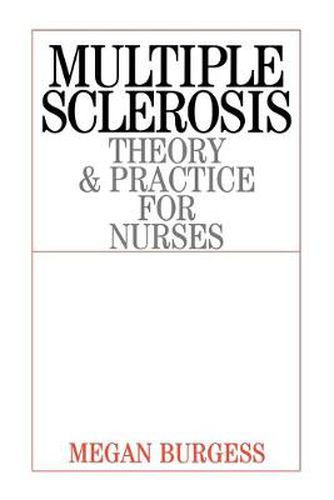 Cover image for Multiple Sclerosis: Theory and Practice for Nurses