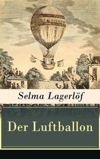 Cover image for Der Luftballon: Der beliebte Kinderklassiker