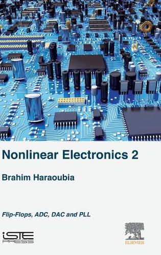Cover image for Nonlinear Electronics 2: Flip-Flops, ADC, DAC and PLL