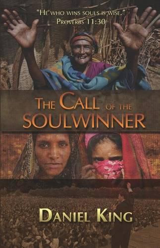 The Call of the Soul Winner: Those Who Win Souls are Wise