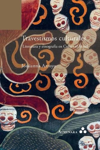 Cover image for Travestismos culturales. Literatura y etnografia en Cuba y el Brasil