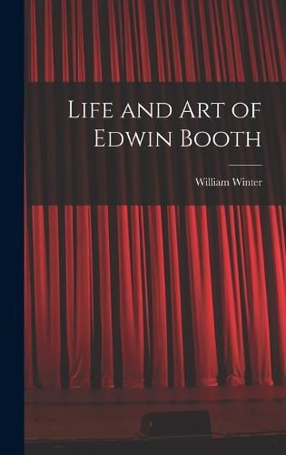 Life and Art of Edwin Booth