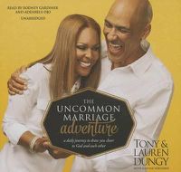 Cover image for The Uncommon Marriage Adventure: A Daily Journey to Draw You Closer to God and Each Other