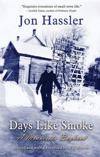 Cover image for Days Like Smoke: A Minnesota Boyhood