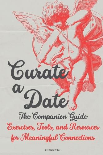 Cover image for Curate a Date - The Companion Guide