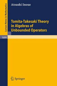 Cover image for Tomita-Takesaki Theory in Algebras of Unbounded Operators
