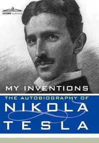 Cover image for My Inventions: The Autobiography of Nikola Tesla
