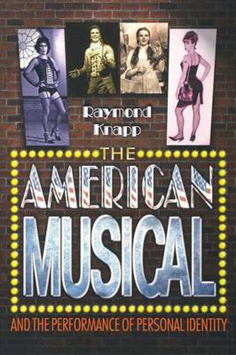 Cover image for The American Musical and the Performance of Personal Identity